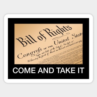 Come And Take It Bill of Rights Magnet